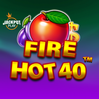 Fire Hot 40 Jackpot Play